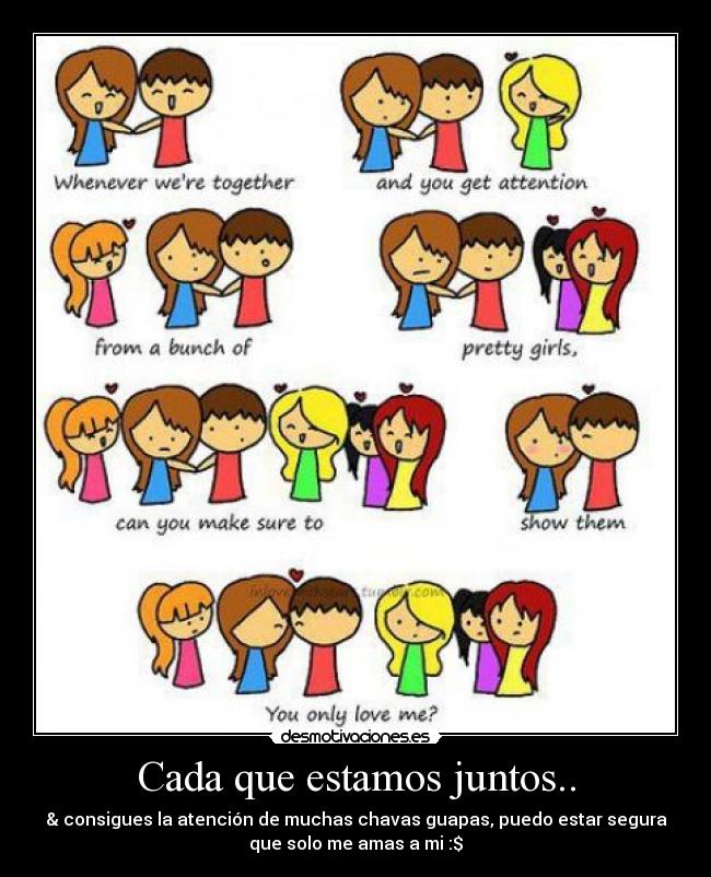 Cada que estamos juntos.. -