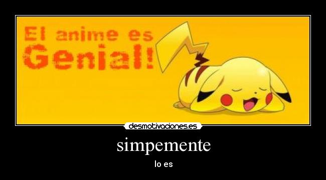 carteles anime genial desmotivaciones