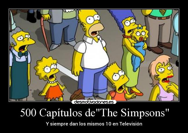 500 Capítulos deThe Simpsons - Y siempre dan los mismos 10 en Televisión