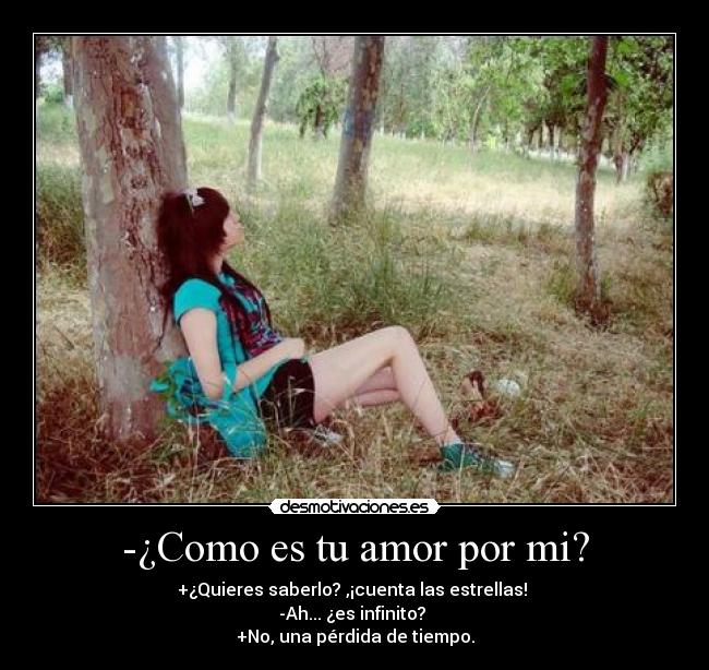 -¿Como es tu amor por mi? - 