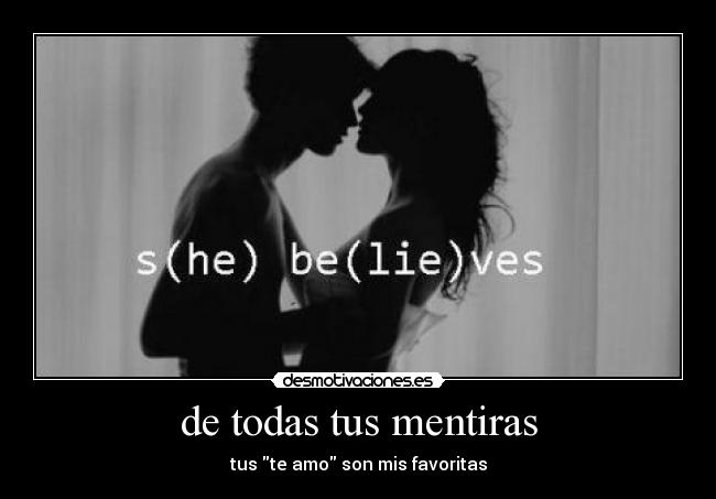 de todas tus mentiras - 