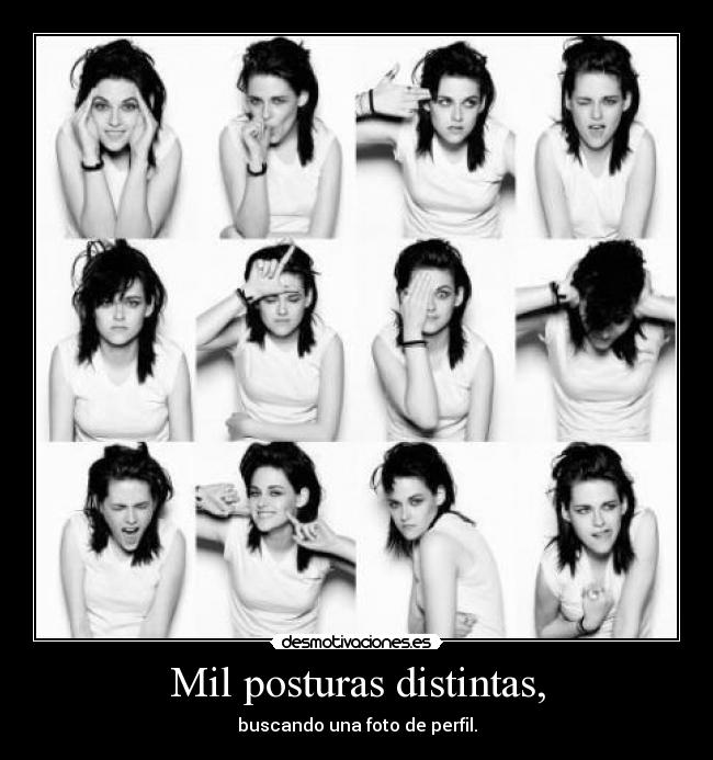 Mil posturas distintas, - 