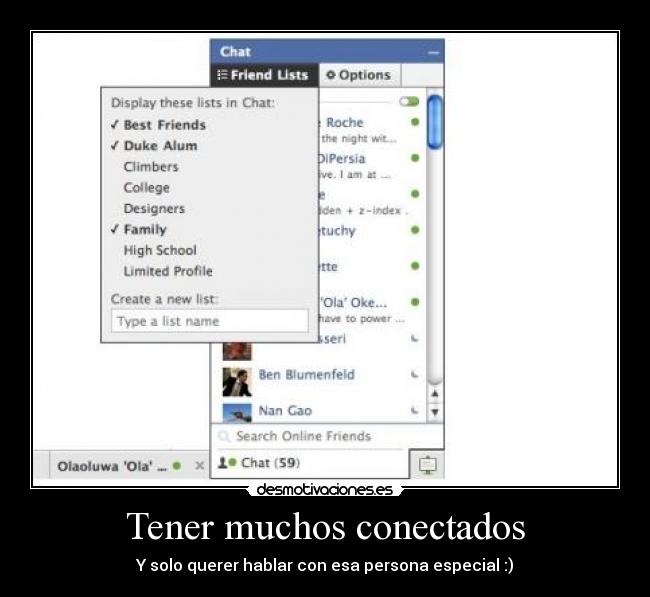 Tener muchos conectados - Y solo querer hablar con esa persona especial :)