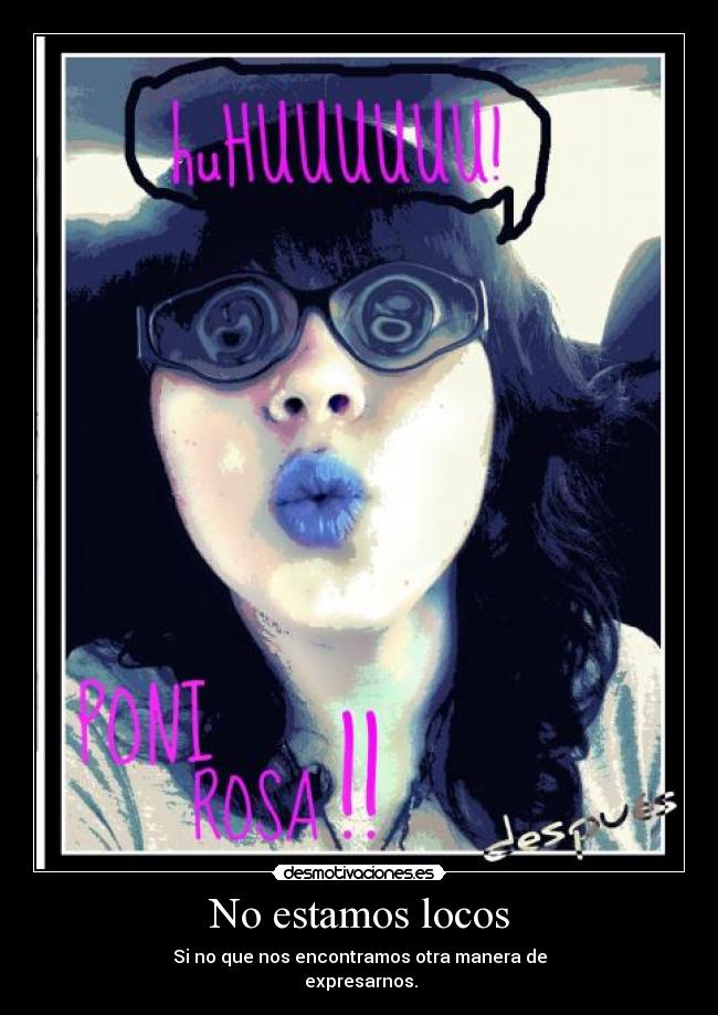 No estamos locos - 