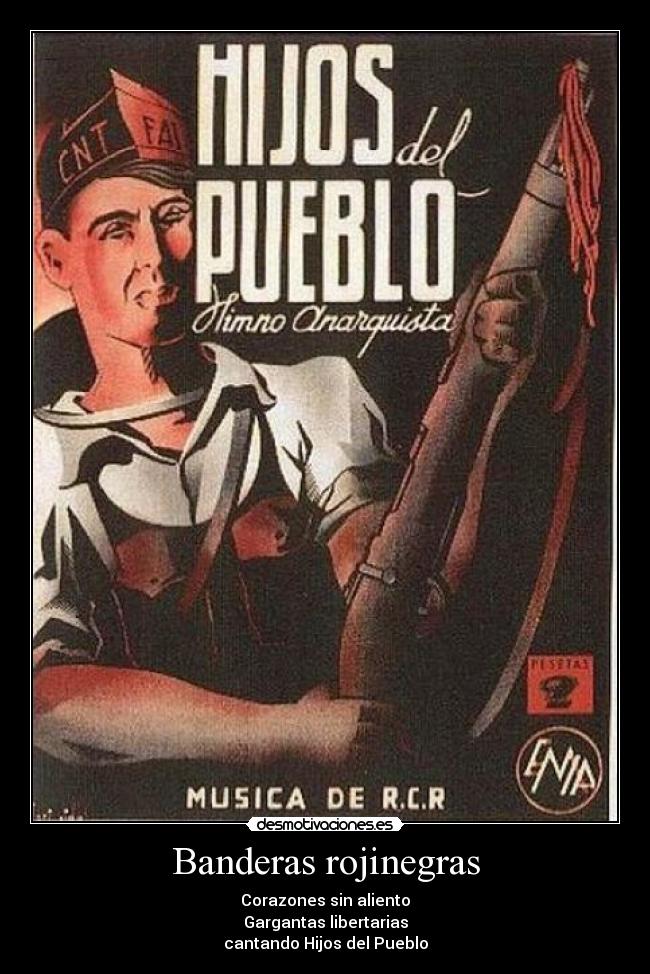 Banderas rojinegras - Corazones sin aliento
Gargantas libertarias
cantando Hijos del Pueblo