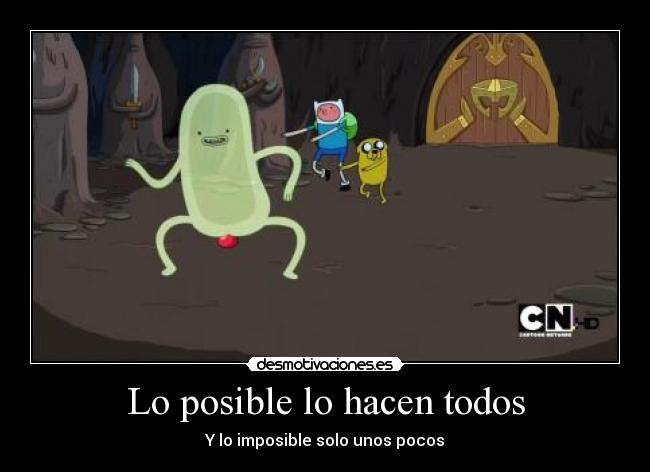 Lo posible lo hacen todos - 