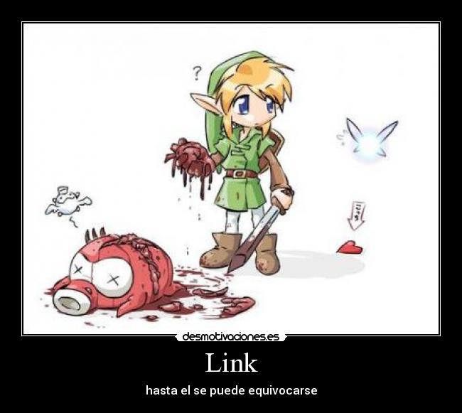 Link - hasta el se puede equivocarse