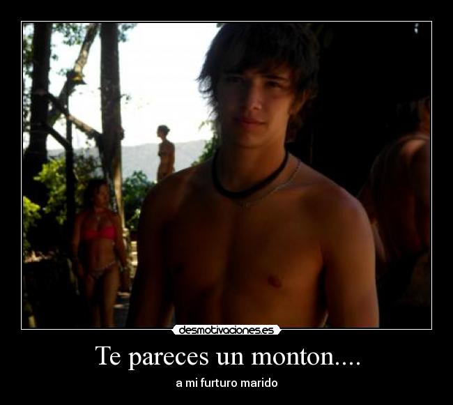 Te pareces un monton.... - a mi furturo marido♥