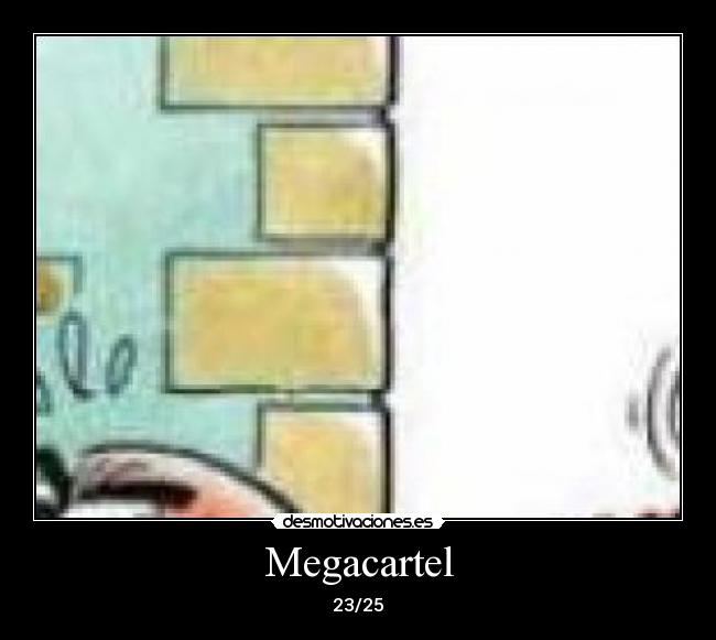 Megacartel - 23/25