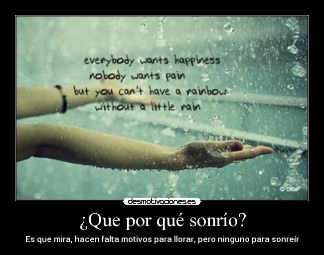 ¿Que por qué sonrío? -
