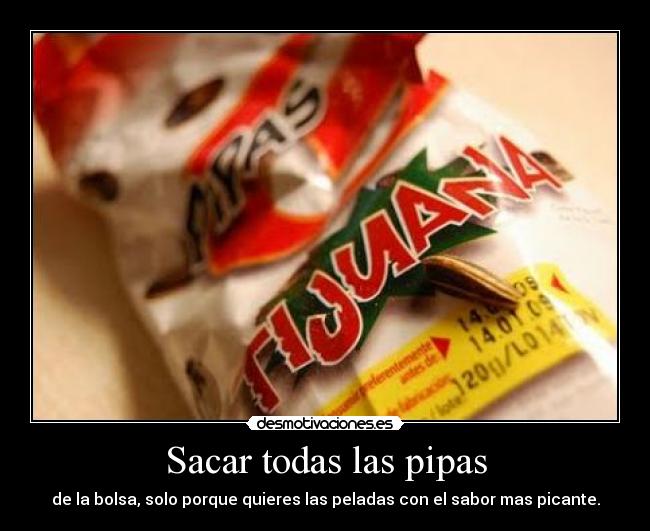 Sacar todas las pipas -