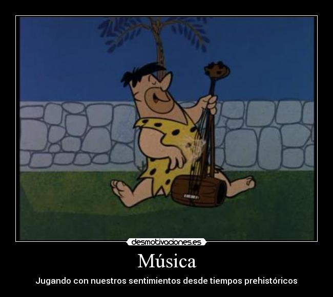 Música - Jugando con nuestros sentimientos desde tiempos prehistóricos