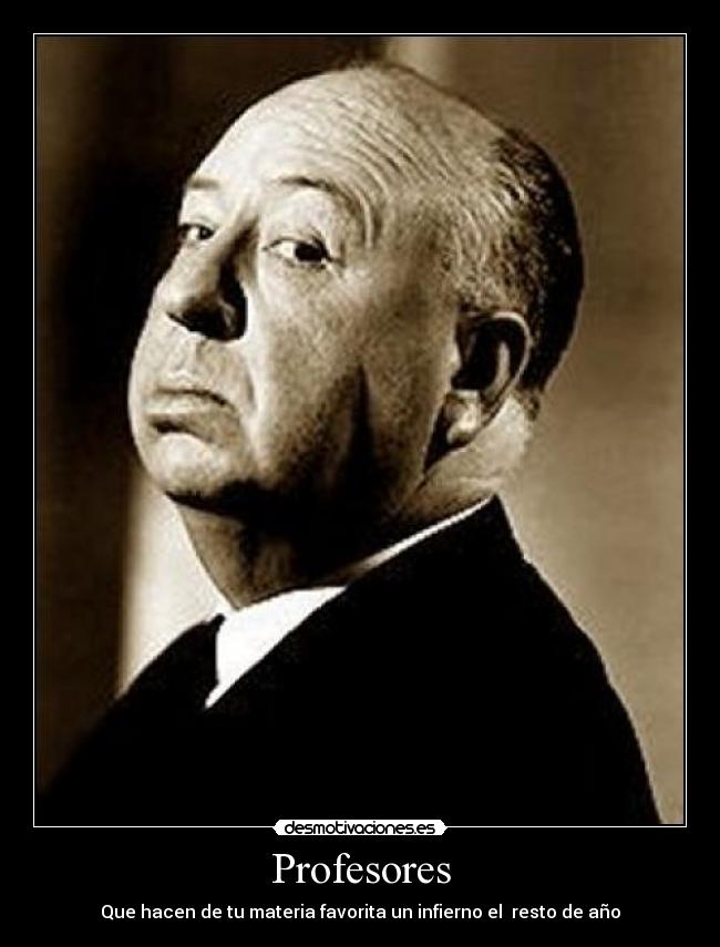 Profesores - Que hacen de tu materia favorita un infierno el resto de año