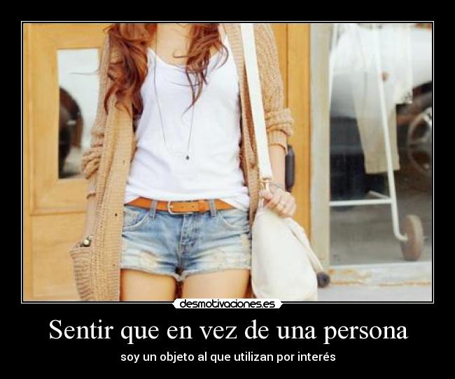 Sentir que en vez de una persona - 