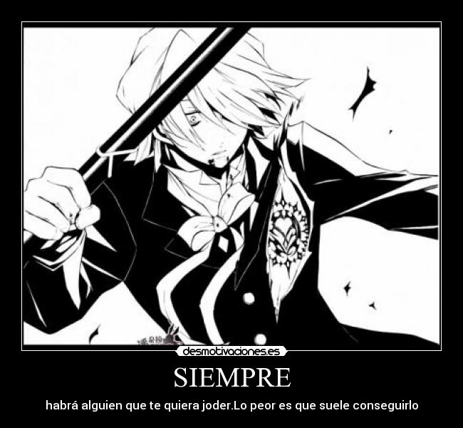 carteles siempre habra alguien que intente joder desmotivaciones