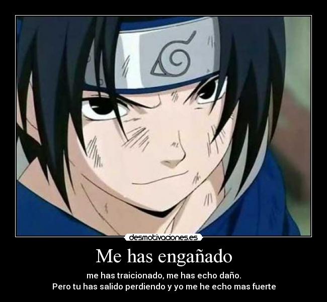 Me has engañado -
