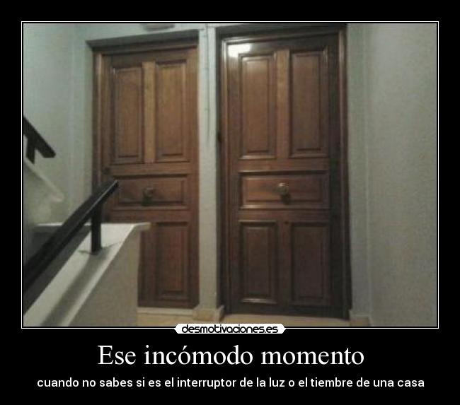 Ese incómodo momento - cuando no sabes si es el interruptor de la luz o el tiembre de una casa