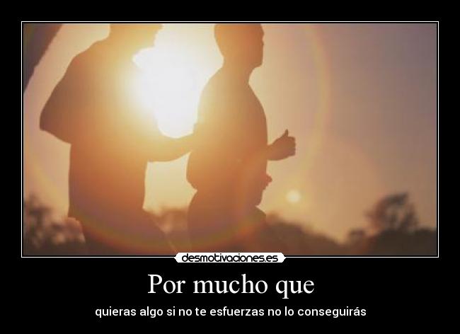 Por mucho que - 