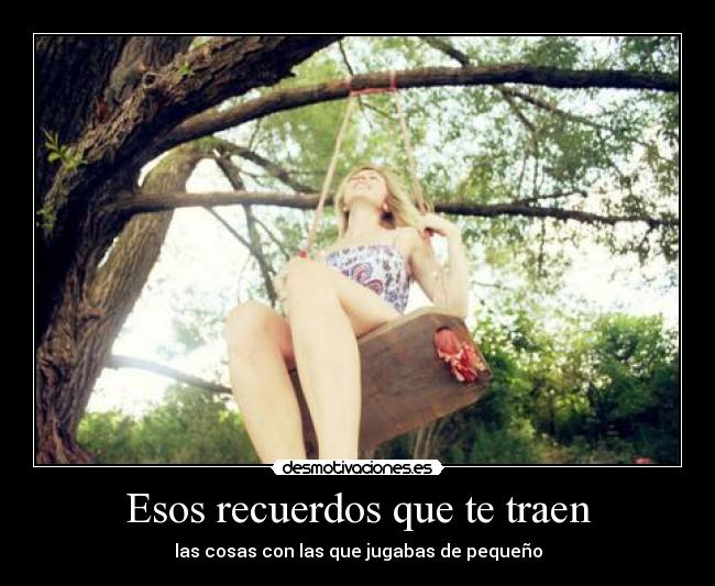 Esos recuerdos que te traen - 