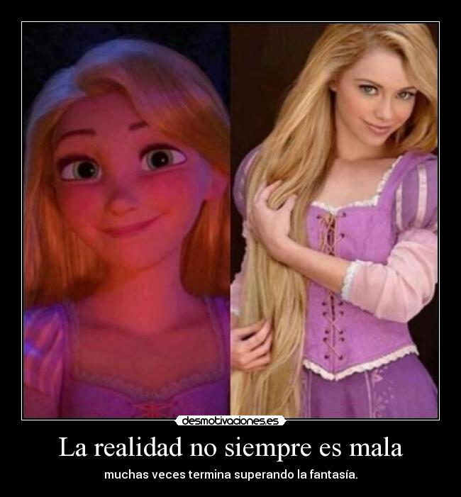 La realidad no siempre es mala - 