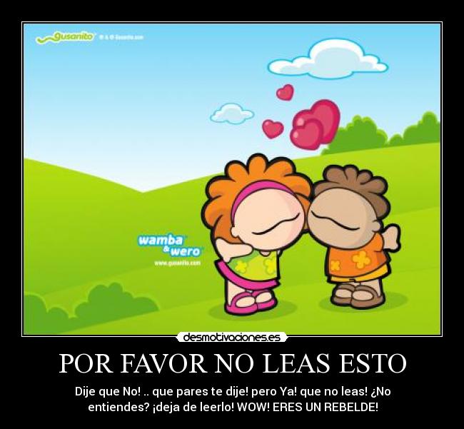 POR FAVOR NO LEAS ESTO -