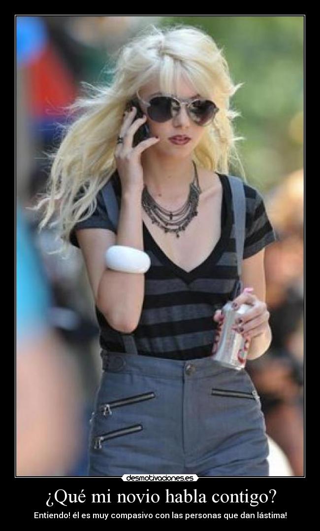 ¿Qué mi novio habla contigo? -
