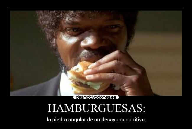 HAMBURGUESAS: - la piedra angular de un desayuno nutritivo.