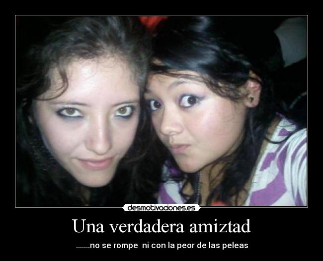 Una verdadera amiztad -