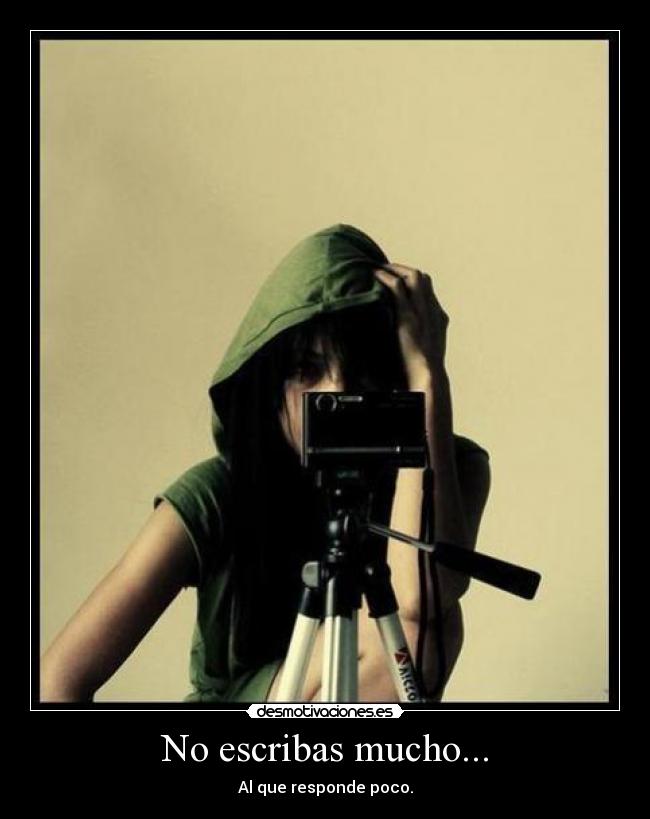 No escribas mucho... - 