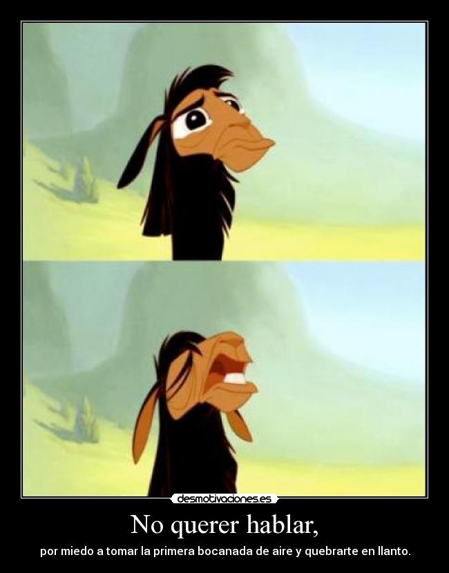 No querer hablar, - 