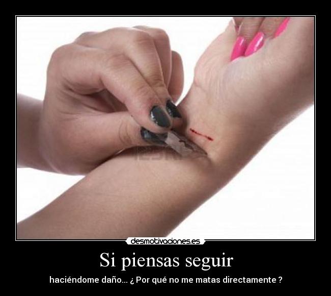 Si piensas seguir - 
