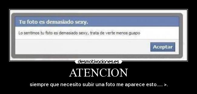 ATENCION - siempre que necesito subir una foto me aparece esto..... >.