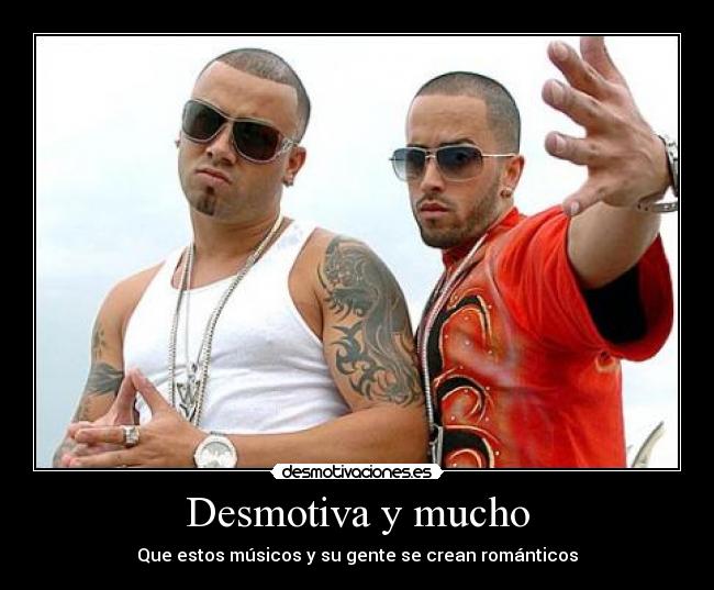 carteles desmotiva musica romantico reggaeton desmotivaciones