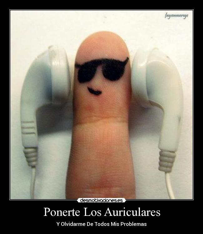 Ponerte Los Auriculares -