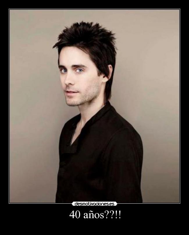40 años??!! -