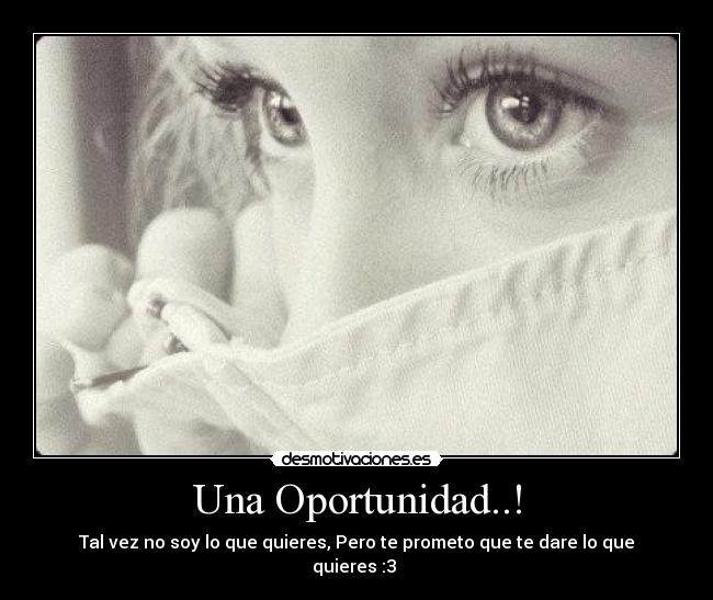 Una Oportunidad..! -