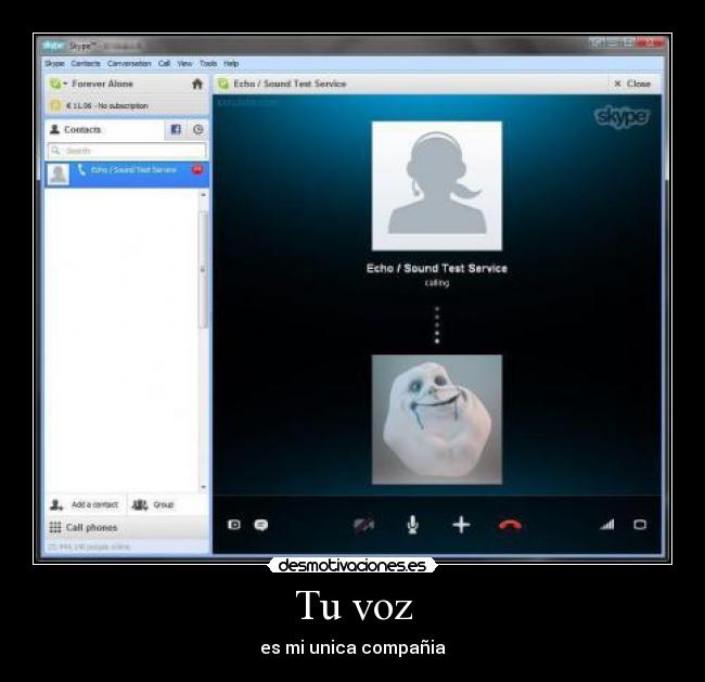 Tu voz - es mi unica compañia