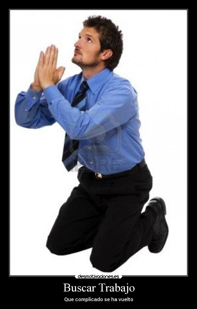 Buscar Trabajo - Que complicado se ha vuelto