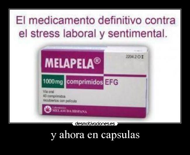 y ahora en capsulas - 