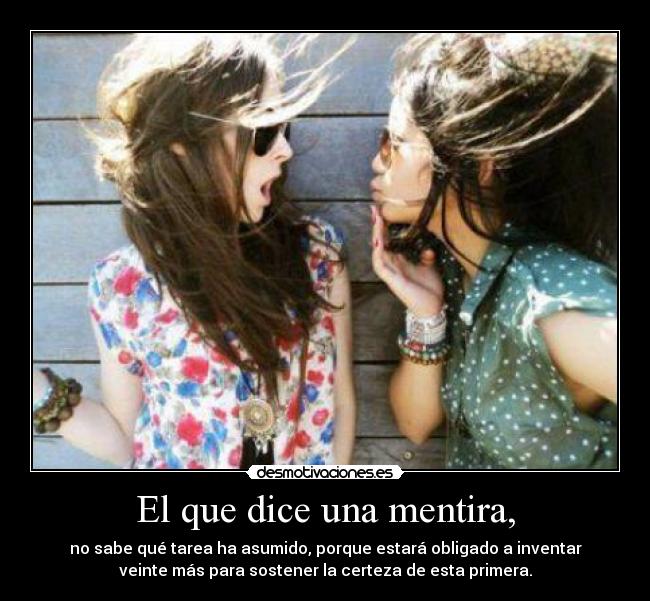 carteles mentira danni tio tio quiero tronco colega tio tio joder tio tio venga tio hazme hijo tronco desmotivaciones