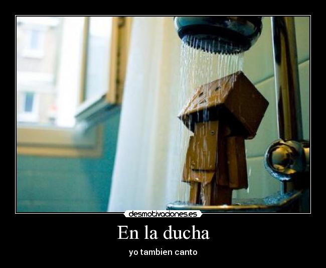 En la ducha - yo tambien canto