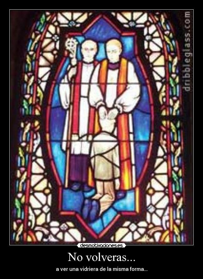 No volveras... -