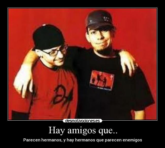Hay amigos que.. -