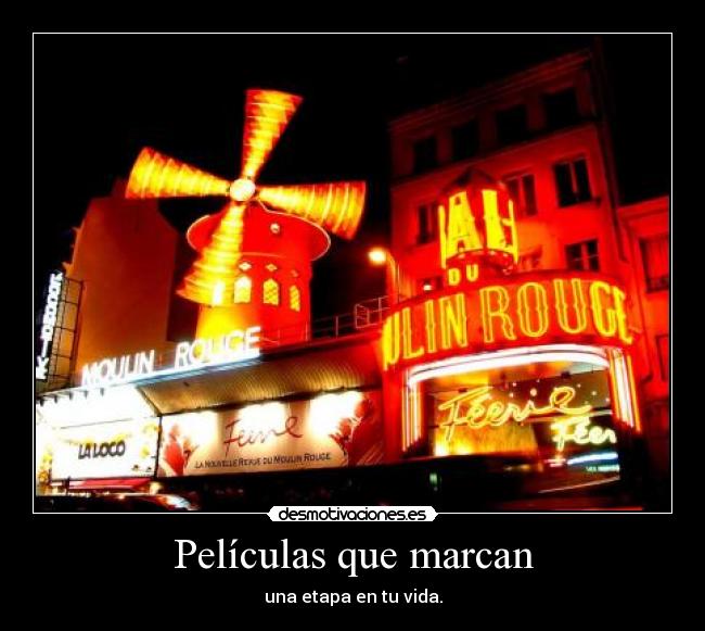 carteles moulin rouge primera pelicula pokemon diario noa forest gump legion etc etc desmotivaciones