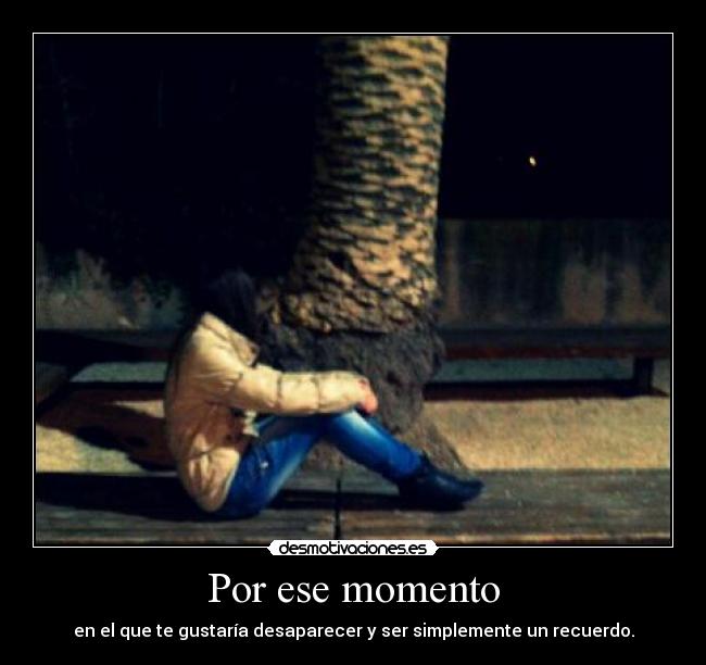 Por ese momento -