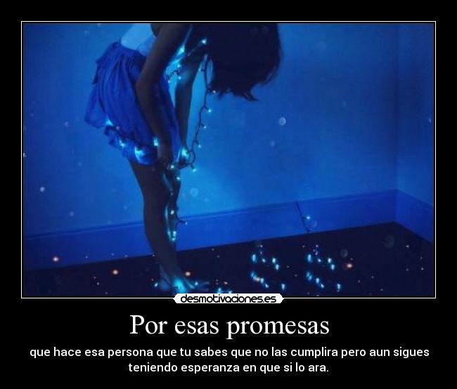 Por esas promesas -
