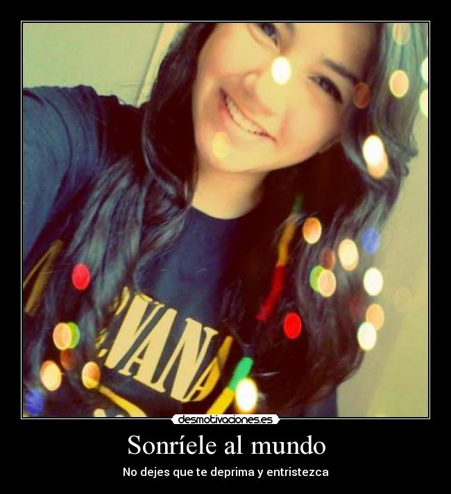 Sonríele al mundo -