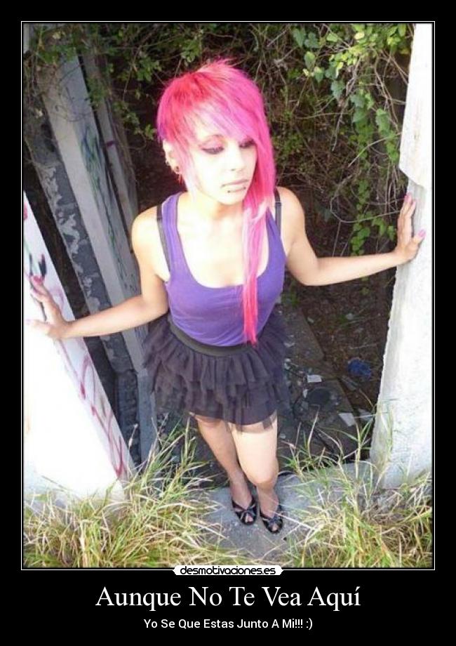 Aunque No Te Vea Aquí - Yo Se Que Estas Junto A Mi!!! :)