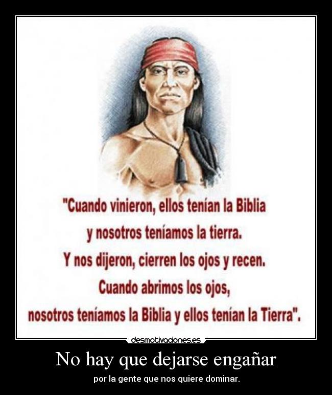 No hay que dejarse engañar -