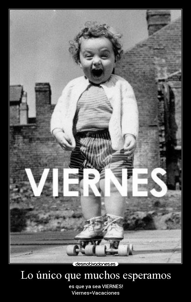 carteles viernesvenya desmotivaciones